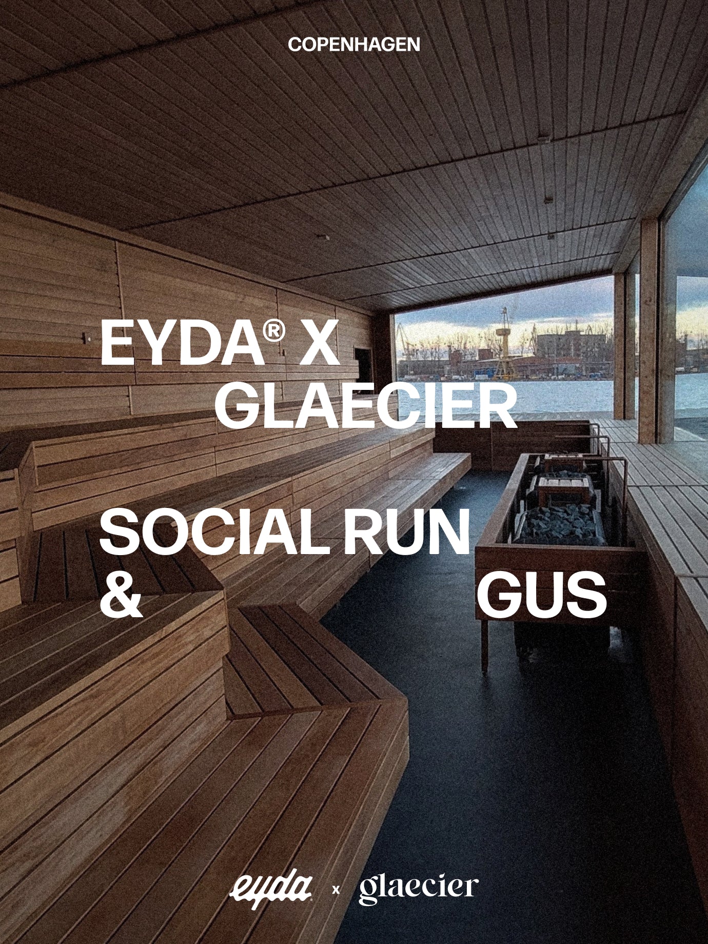 EYDA x Glaecier Social Run & Gus